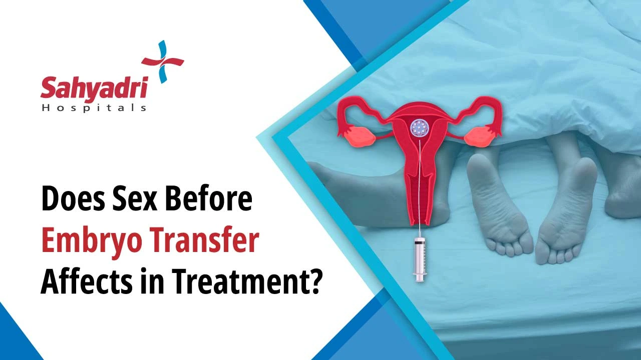 Does Sex Affect Embryo Transfer? | Sahyadri Hospitals