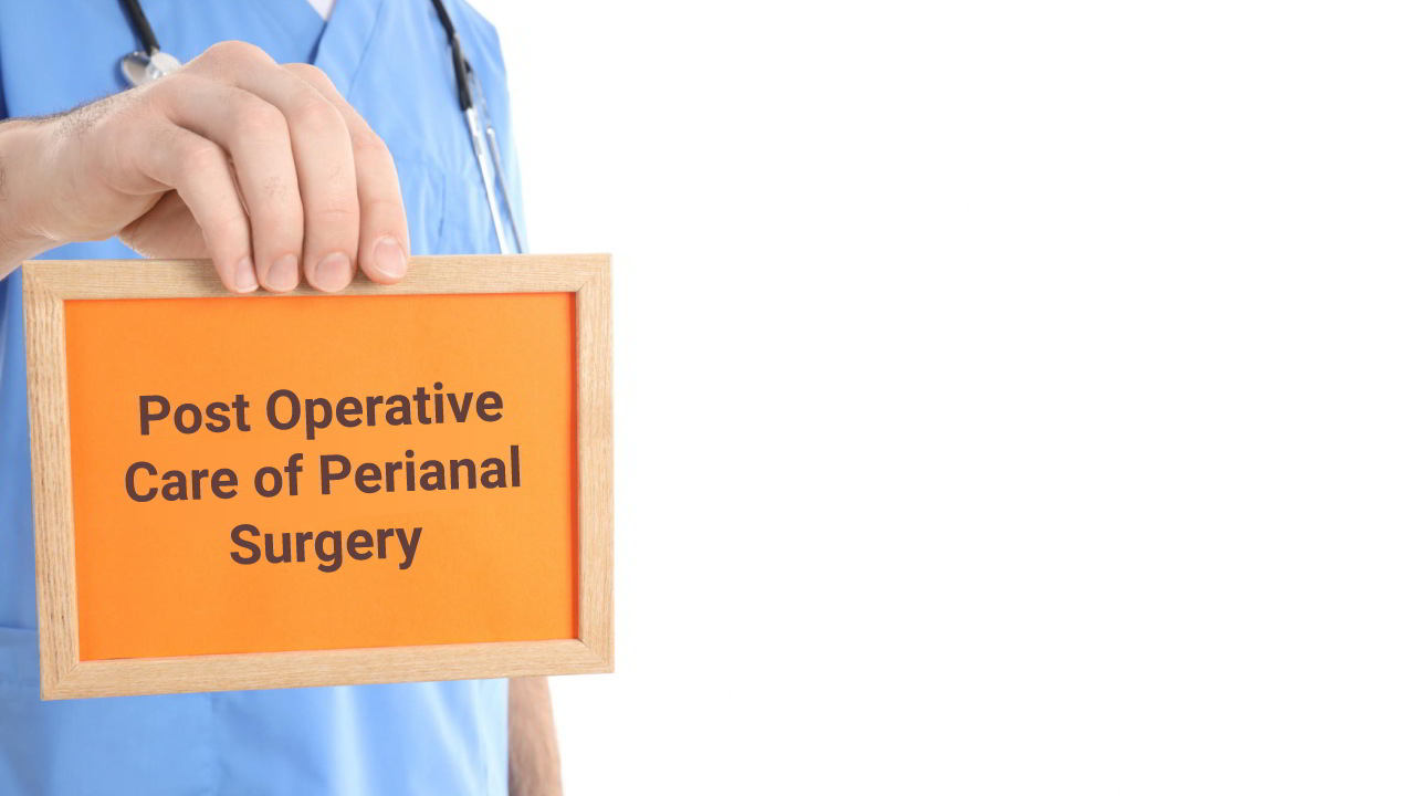 post-operative-care-of-peri-anal-surgery