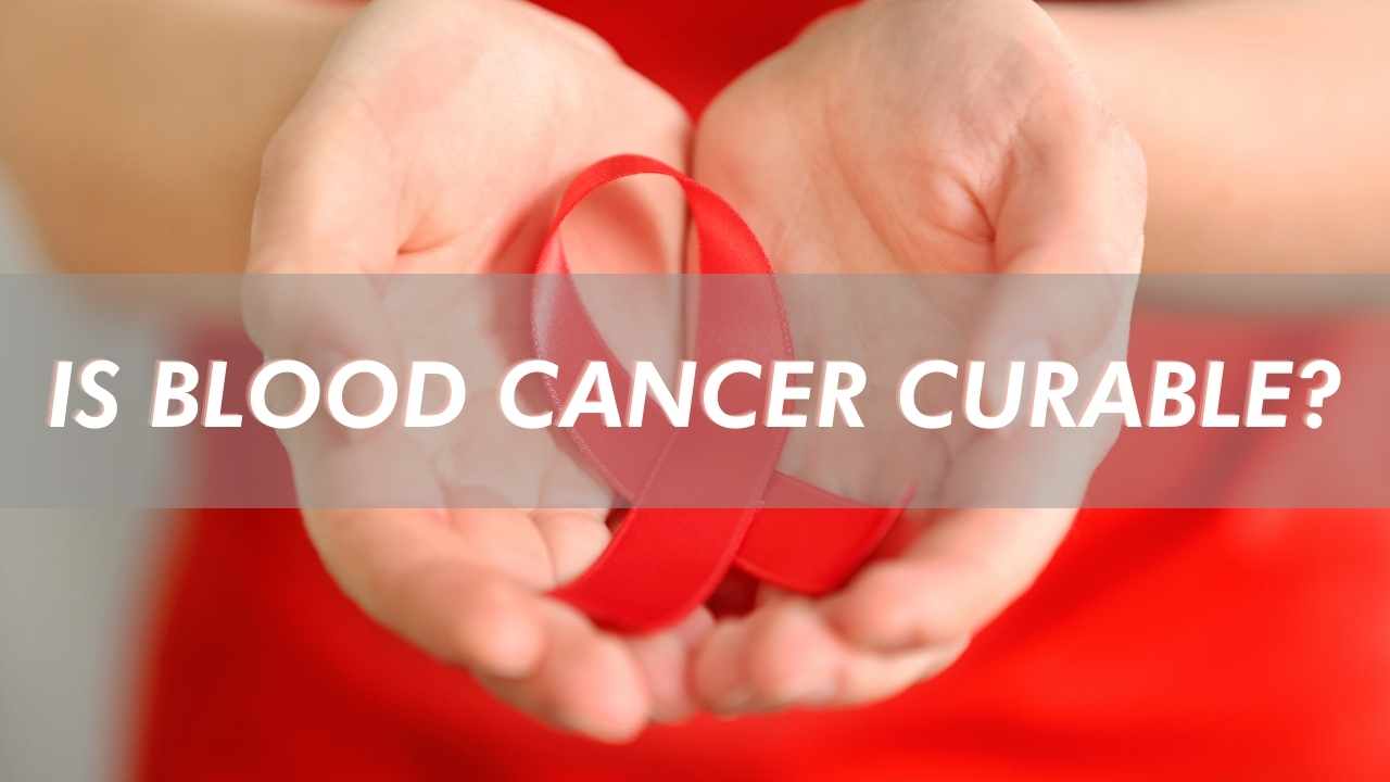is-blood-cancer-curable